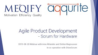 Agile Product Development-Scrum for Hardware. Webinar August 2019