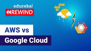 AWS vs Google Cloud | Difference between Amazon AWS and Google Cloud | Edureka | GCP Rewind - 5