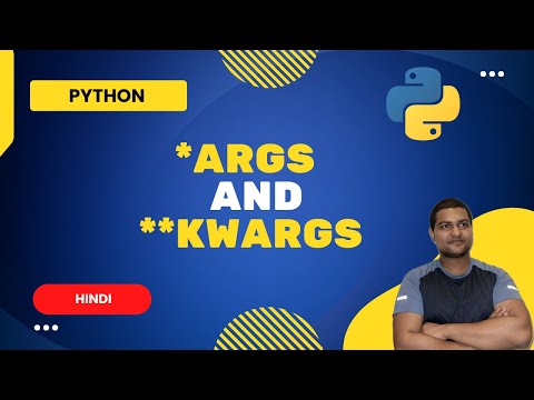 what are *args and **kwargs in python | args vs kwargs | Hindi