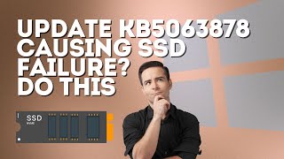 Windows 11 Update KB5063878 Causing SSD Failure? Do This