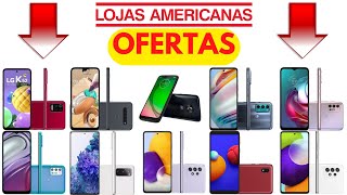 Ofertas de Smartphones nas Lojas Americanas - ofertas de hoje