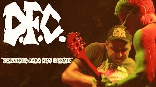 DFC - "CONVERSA PARA BOY DORMIR" - clipe - 2014(HD)