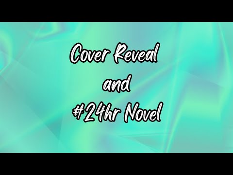 Cover Reveal and #24hr Novel