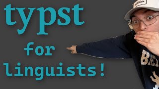 intro to typst for linguists !! (as a linguist)