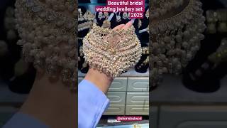 Royal Pakistani Bridal Jewellery 2025 | New Collection Just Dropped #PakistaniBridal #BridalLook