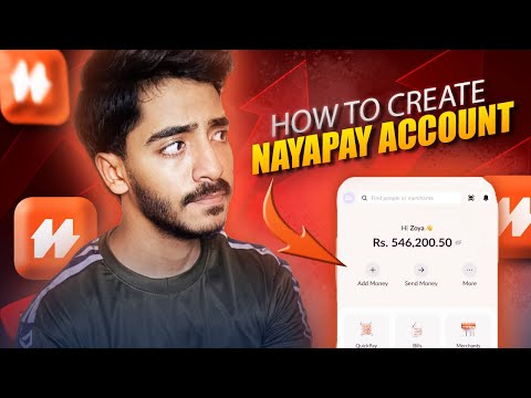 How to Create NayaPay Account in Pakistan | Complete Step by Step Guide 2025