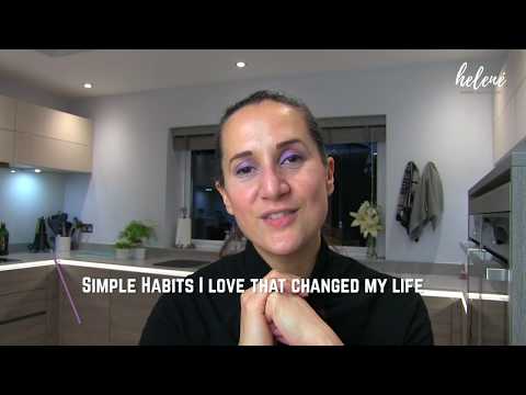 Simple habits I love that can change your life | Helene Hall - Empower limitless living