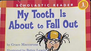 My Tooth Is About to Fall Out | Read Aloud  Story for kids | Bedtime Stories