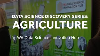 Data Science Discovery: Agriculture (WADSIH)