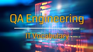 Vocabulary every QA Engineer should know