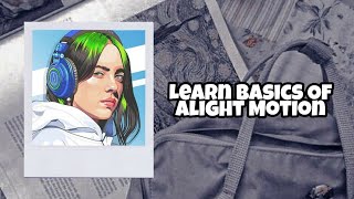Alight Motion Basics | Alight Motion彡