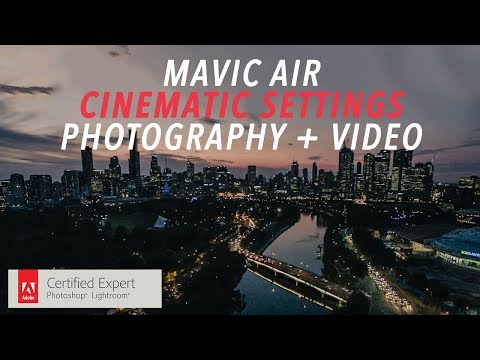 Mavic Air - Settings for cinematic photography and video (PLUS one trick nobody is talking about)