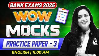 Bank Exams 2025 | Wow Mocks | English Practice Paper -3 | English by Rupam Ma'am