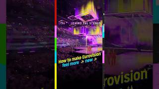 #Eurovision is OLD. This is how to make it new... #behindthescenes #shorts