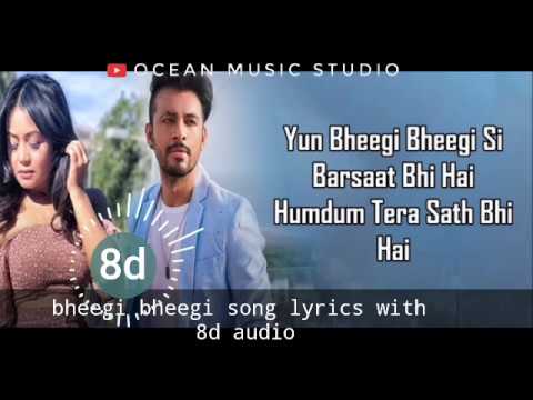 #Tonykakkar #NehaKakkar  Bheegi Bheegi Lyrics – Neha Kakkar & Tony Kakkar || ocean music studio