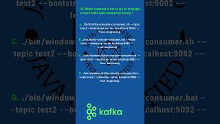 18. Which command is use to see all messages  in test2 Kafka Topic using Linux System ?