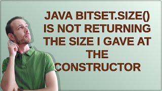 Java BitSet.size() is not returning the size I gave at the constructor