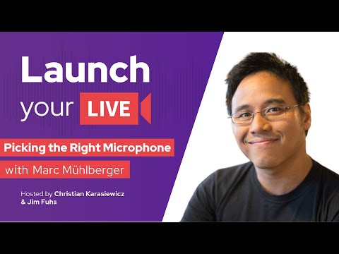 How to Pick A Microphone For Live Streaming with Marc Muhlberger