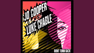 Don't Turn Back (Luke Chable Remix)