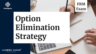 Option Elimination Strategy | FRM Preparation