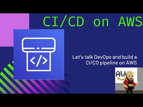 Let's talk DevOps and Build a CI/CD Pipeline on AWS