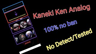 Kaneki Ken Analog Injector Mobile legends