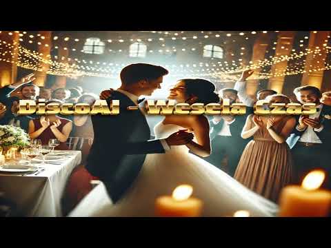 DiscoAI - Wesela Czas!🌟| Muzyka stworzona przez AI ! Disco Polo 2025