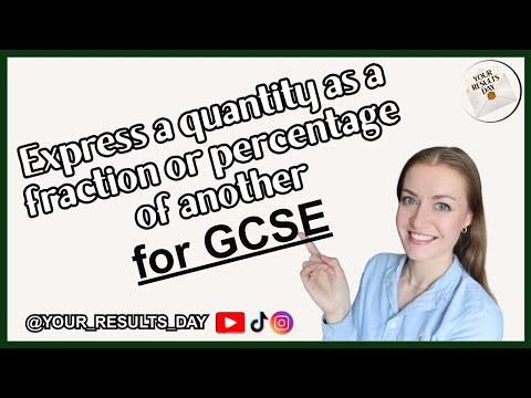Express a quantity as a Fraction or Percentage of another | GCSE Maths Revision