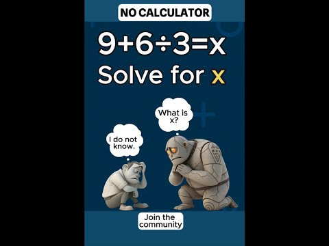 Solve This Math Puzzle: 9 + 6 ÷ 3 Equals What?