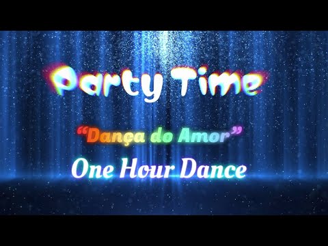 “Dança do Amor”- One Hour Dance