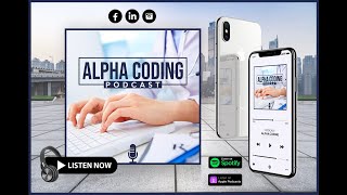 Premiere for Alpha Coding Podcast - Medical Coding