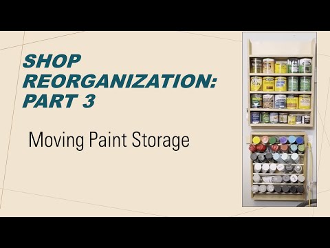 Shop Reorganization: Part 3, Paint Storage