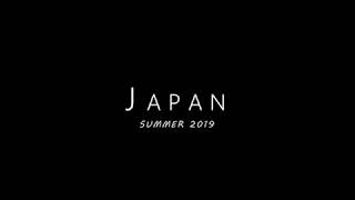 Japan - Summer 2019 Trailer