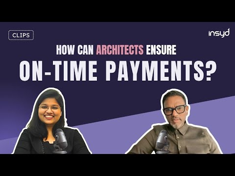 How Can Architects Ensure On-Time Payments? | Insyd Converse Clips with Ar. Diwakar Chintala