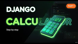 Tutorial 17 - How to Make a Calculator App in Django (Part 1) | Django Beginner Project