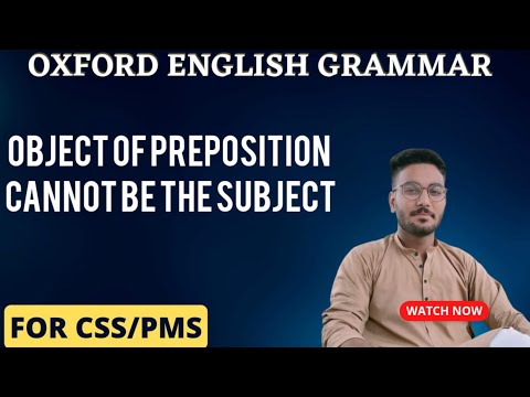Object of Preposition cannot be the subject | CSS/PMS Oxford GRAMMAR | #CSSGRAMMARWITHSHAHERYAR