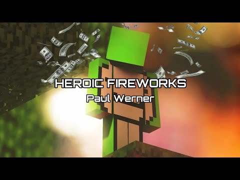 Heroic Fireworks By Paul Werner: Used by Dream In His Manhunt Video During a Victory Scene