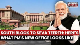 South Block To Seva Teerth: Here's What PM Narendra Modi's New Office Looks Like | Watch
