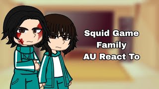 Squid Game (S1) React To : Namgyu, Youngmi Family AU (SHIPS INCLUDED)