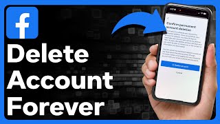 How To Permanently Delete Facebook Account
