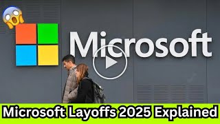 Microsoft Layoffs 2025 Explained | Microsoft Cutting 6,800 Jobs Despite Billions in Profit