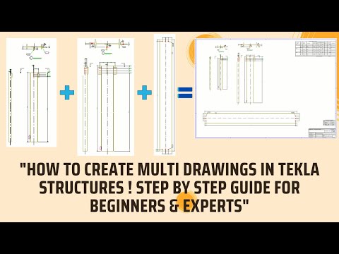 "How to Create Multi Drawings in Tekla Structures ! Step by Step Guide for Beginners & Experts"