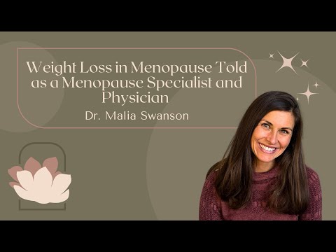 Weight Loss Tips for Women in Perimenopause and Menopause from a Menopause Physician & Specialist