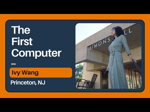 The "First" computer, with Ivy Wang