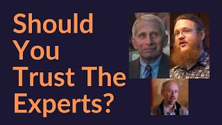 Should You Trust The Experts?