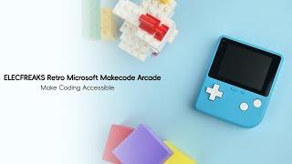 Master Coding with ELECFREAKS Retro MakeCode Arcade: Build Your Games!