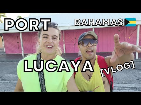 PORT LUCAYA VLOG | Freeport, Bahamas