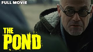 The Pond | FULL MOVIE | Apocalyptic Horror Mystery Drama