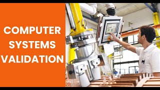 Computer system validation in pharmaceutical