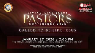 JANUARY 27, 2026 | LIVING LIKE JESUS PASTORS CONFERENCE IN CAGAYAN DE ORO CITY